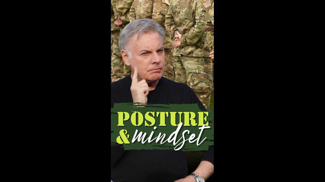 Posture and Mindset