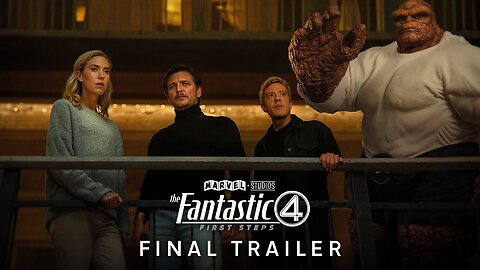 The Fantastic Four: First Steps | Final Trailer