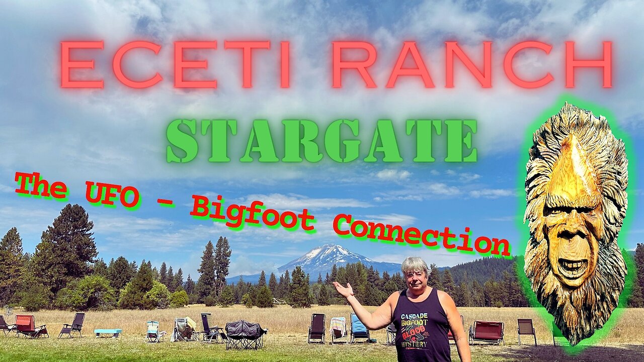ECETI Ranch Stargate The UFO - Bigfoot Connection Trailer