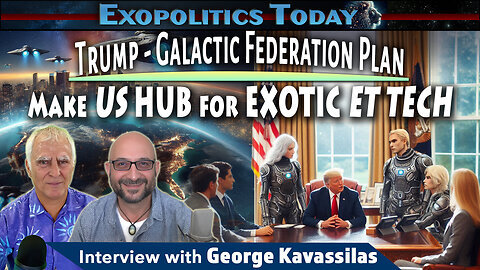 Trump and Galactic Federation Plan to make US the Hub For Exotic ET Technology