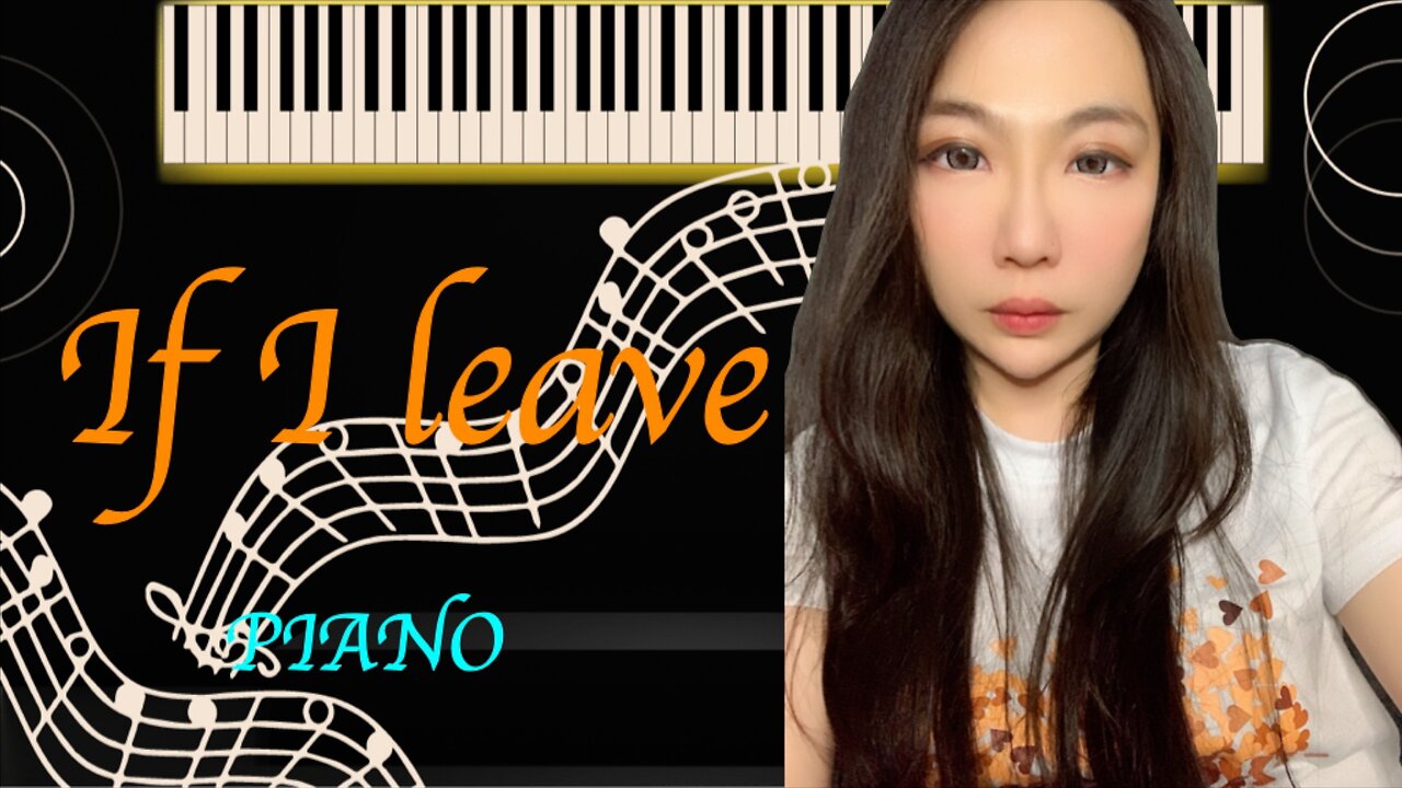 If I leave Piano