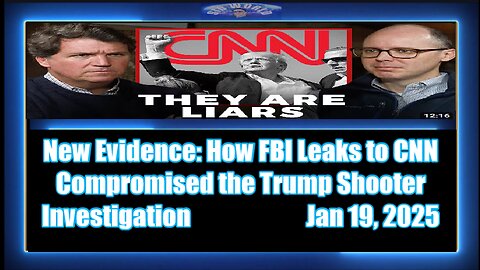 New Evidence How FBI Leaks to CNN Compromised the Trump Shooter Investigation