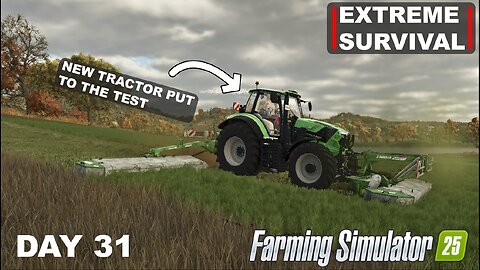 EXTREME SURVIVAL | Another Tractor Upgrade & Land Purchase! | FS25 - DAY 31