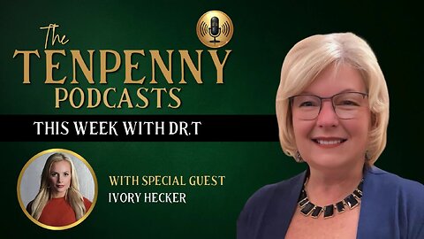 This Week with Dr.T, with special guest, Ivory Hecker