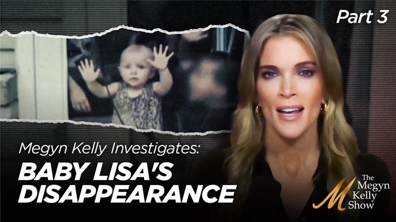 Mysterious Phone Call, New Leads - Part 3 of Megyn Kelly Investigates: Baby Lisa's Disappearance