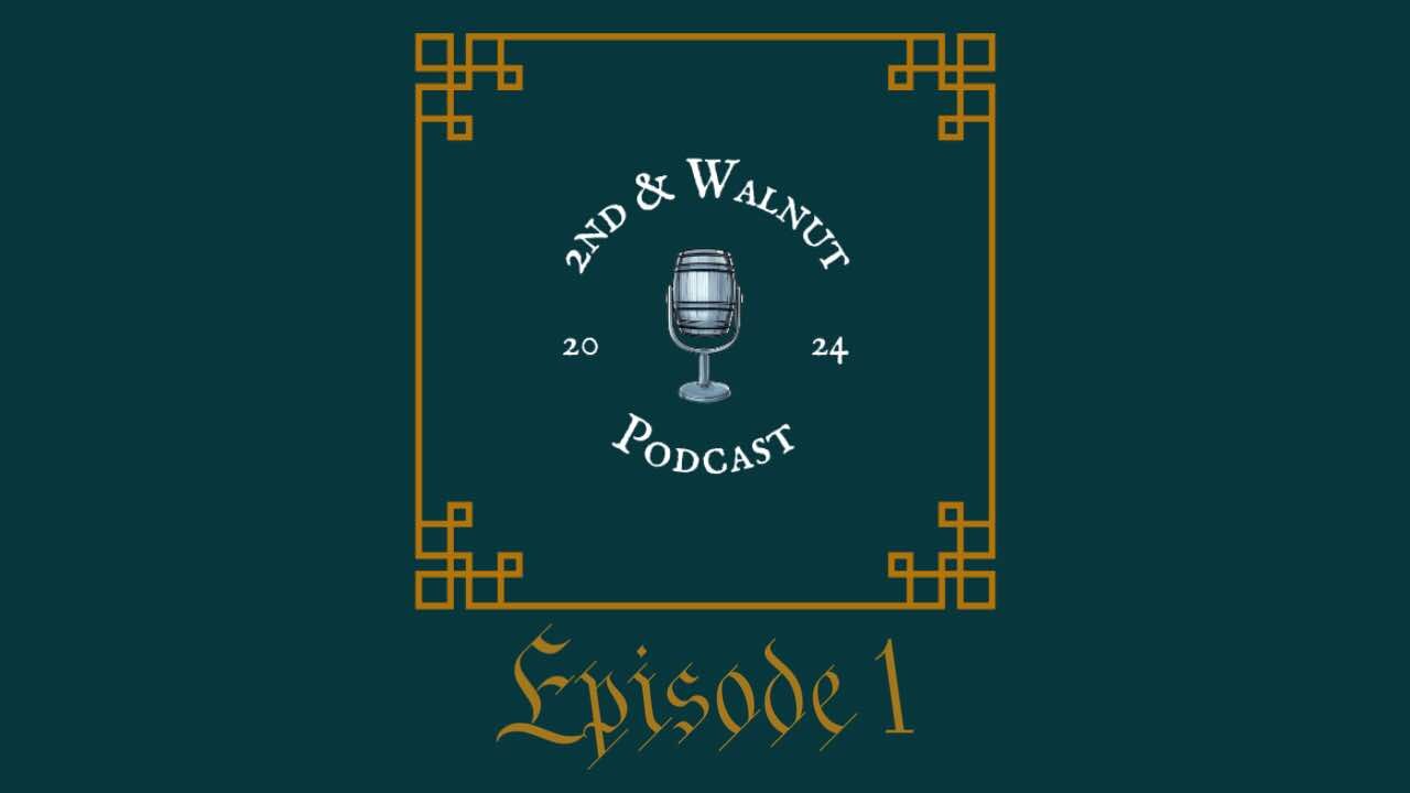 2nd & Walnut: Episode 1