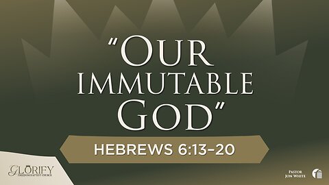 Our Immutable God