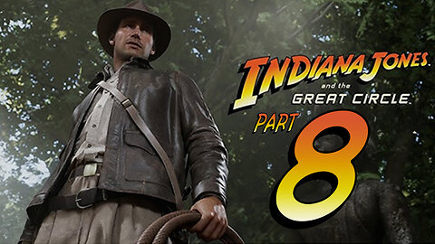 🟢LIVE!! Indiana Jones and the Great Circle - Part 8: Continuing the Search for the Blessed Pearl🟢