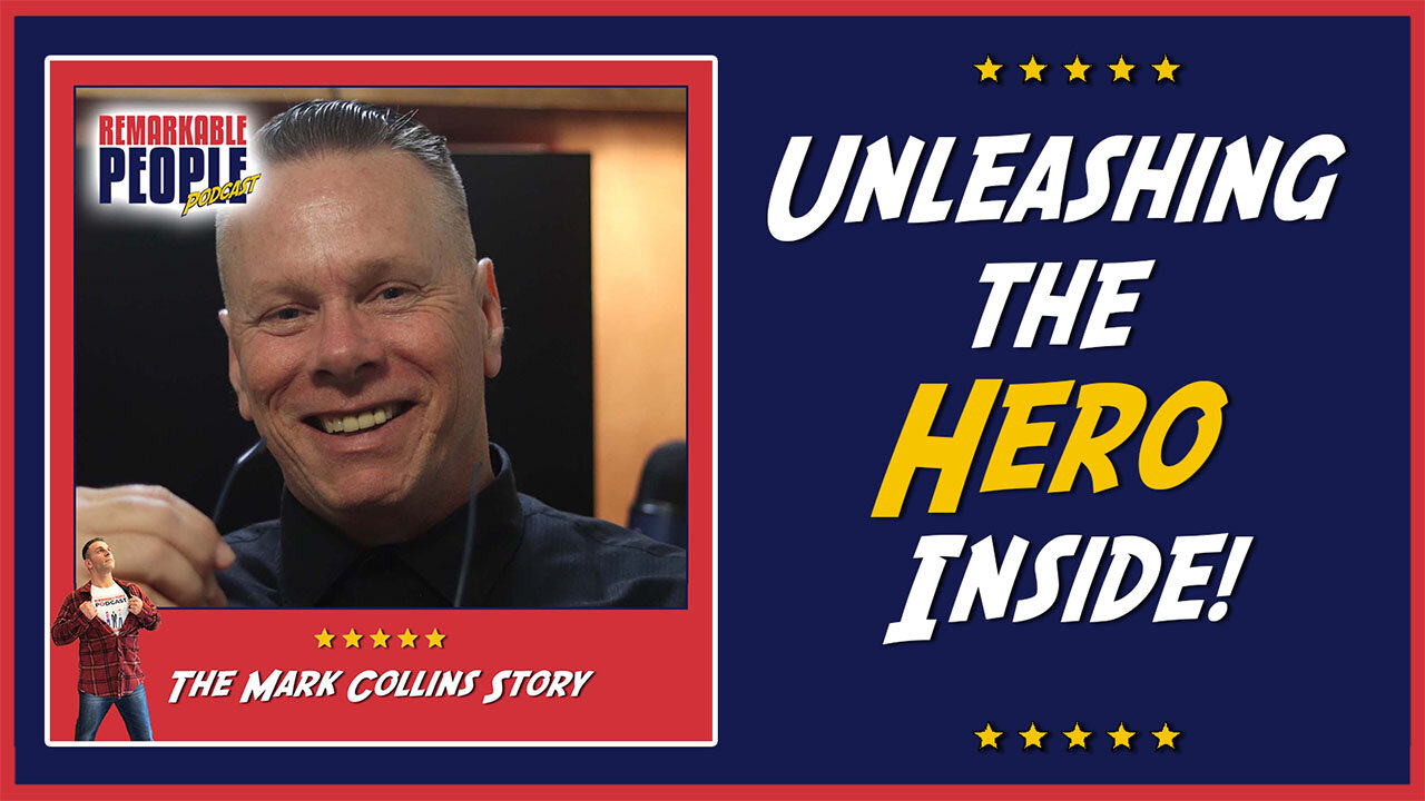 Mark Collins | Becoming a Man of God, Creating Positive Habits, & Unleashing the Hero Inside