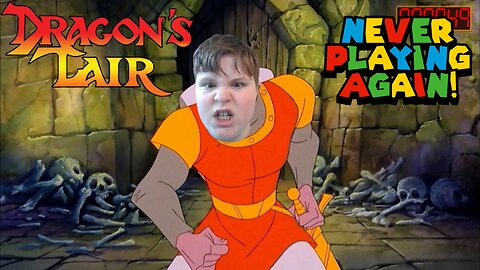 NEVER PLAYING AGAIN - Dragon's Lair (EPISODE 1 AND NEVER AGAIN) [NEWER CONTENT]