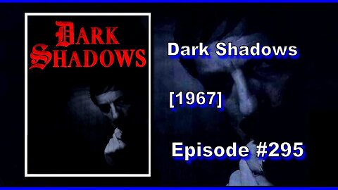 Dark Shadows | Season 1 | Episode 295