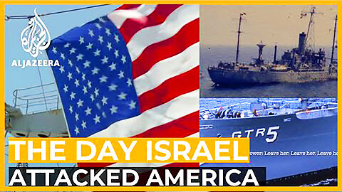 The Day Israel Attacked America by Al Jazeera