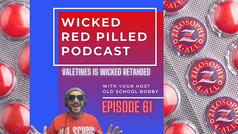 Wicked Red Pilled Podcast #61