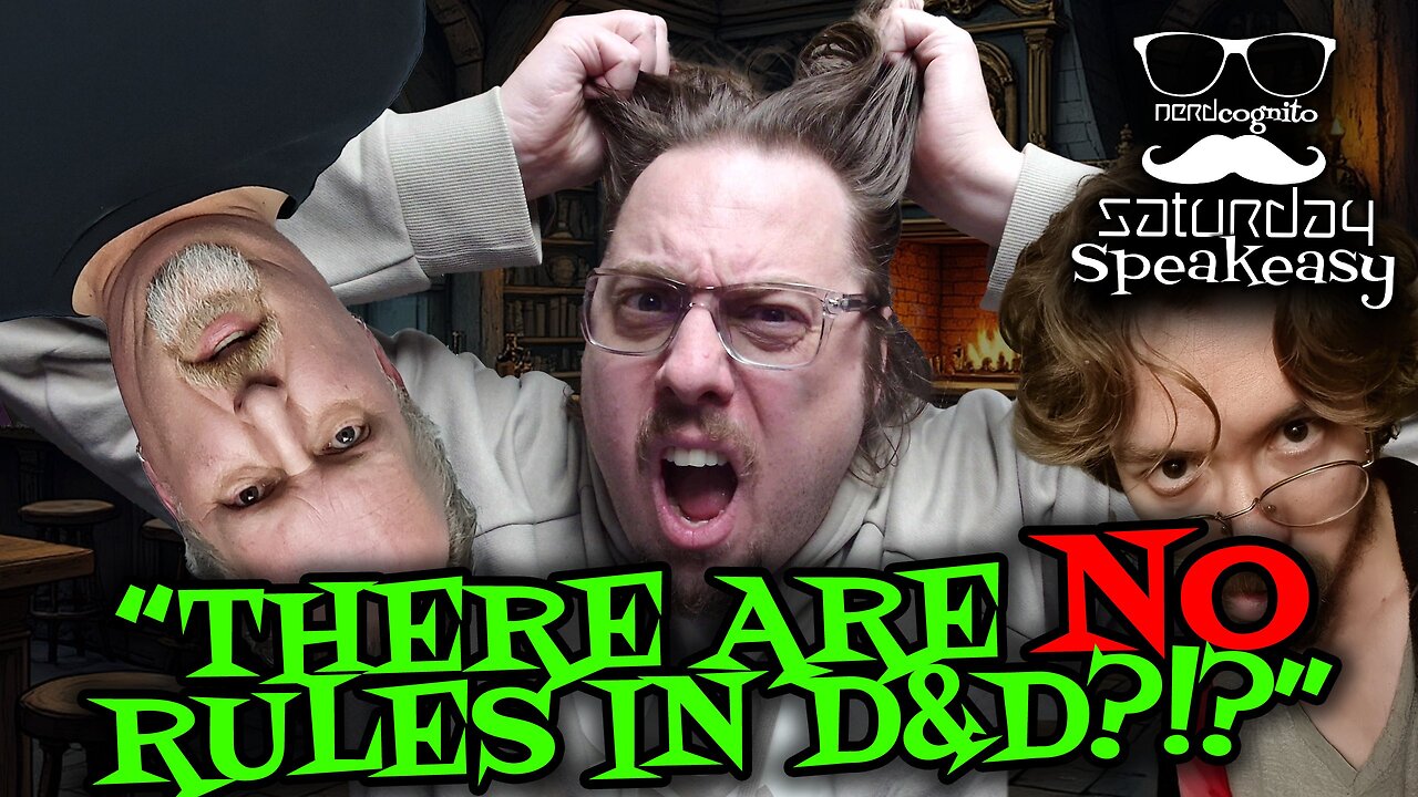 Nerdcongito's Saturday Speakeasy - "There are no rules in D&D?!?" - 02.08.2025