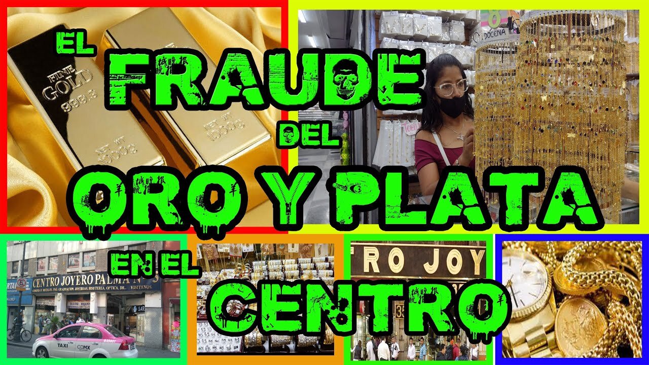 EL FRAUDE DEL ORO EN EL CENTRO CDMX | Las Estafas más comunes con el Oro en Ciudad de México