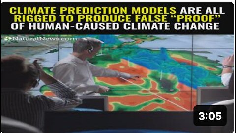 Climate prediction models are all rigged to produce false “proof” of human-caused climate change