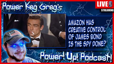 Amazon Has Creative Control of James Bond. Is the Spy Done For? | The Power!Up!Podcast