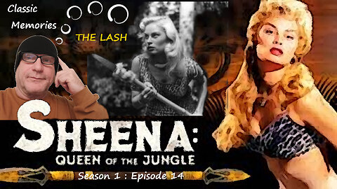 Sheena: Queen of the Jungle, The Lash, Reaction and Commentary