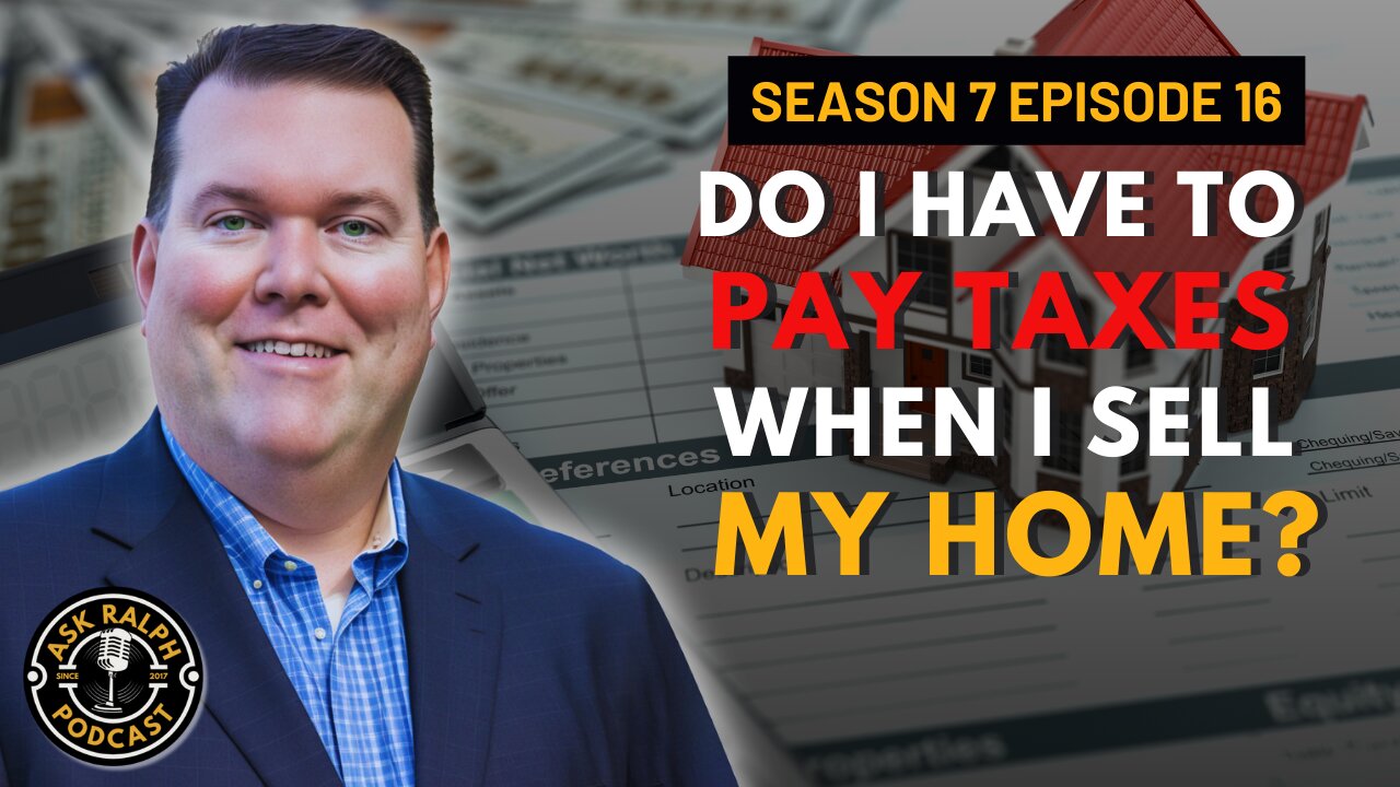 Do I have to pay taxes when I sell my home?