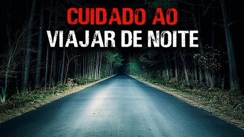 11 HISTÓRIAS DE TERROR - RELATOS DE MOTORISTAS