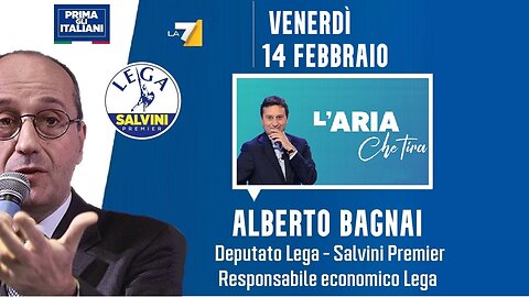 🔴 Interventi dell'On. Alberto Bagnai ospite a "L'aria che tira" del 14.02.2025