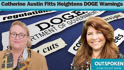 Economist/Futurist Catherine Austin Fitts Heightens DOGE Warnings