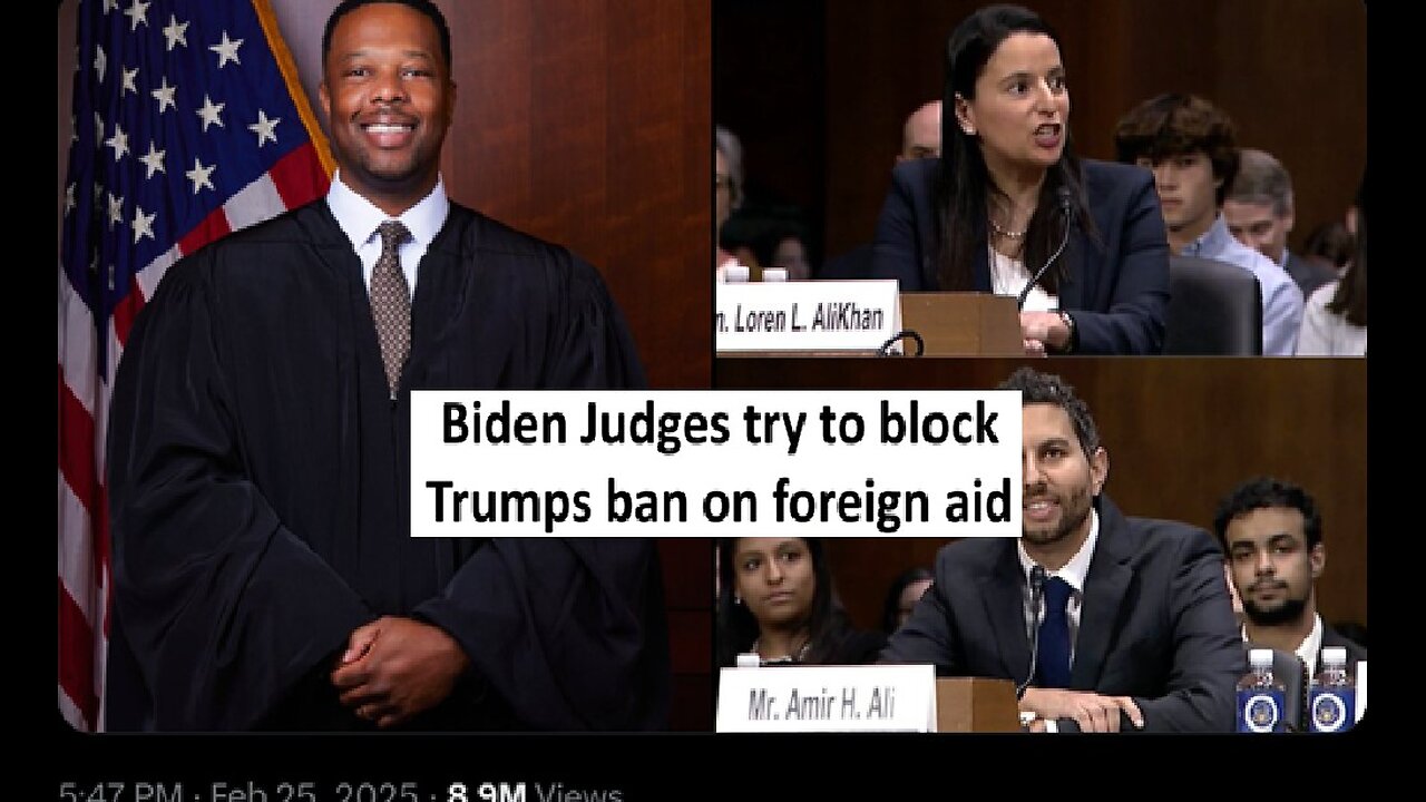 Biden Judges try to block Trump freezing foreign aid