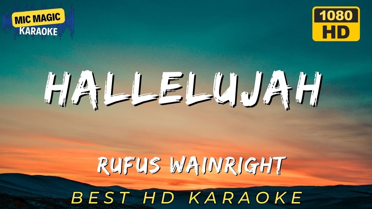 HALLELUJAH - RUFUS WAINRIGHT - BEST HD KARAOKE