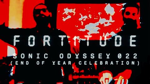 Fortitude - Sonic Odyssey 022 [Hubryis vs Foresyte] (End Of Year Celebration)