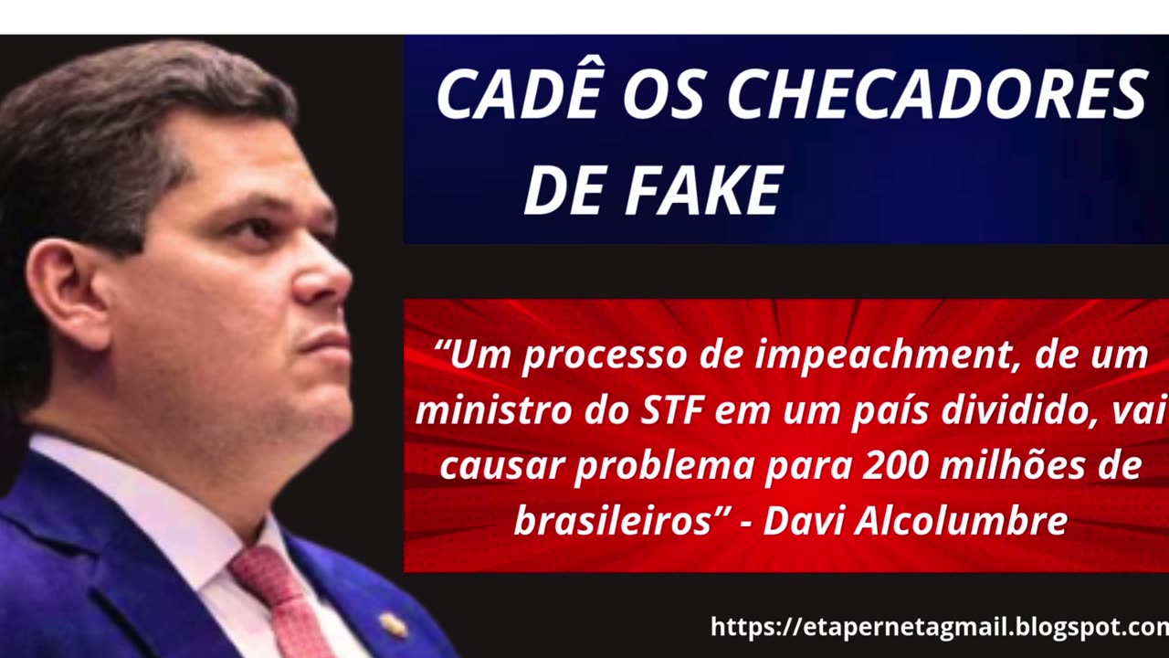 DAVI ALCOLUMBRE E SUAS FAKE KNEWS