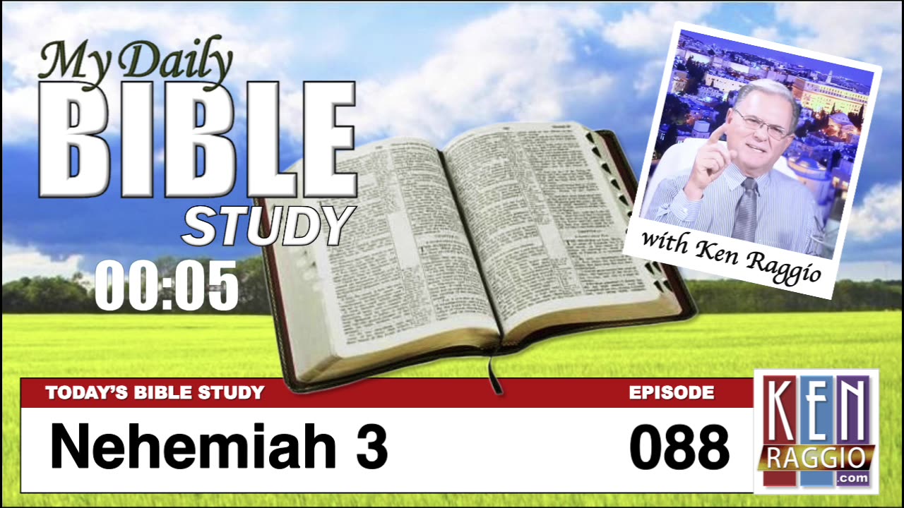 Today's Bible Study 088 Nehemiah 3