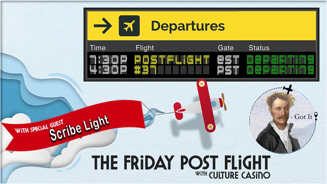 The Friday Post Flight - Episode 0037 - Scribe Light "TED Talk connoisseur"