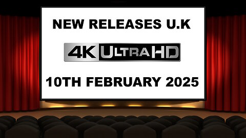 NEW 4K UHD Releases [10TH FEBRUARY 2025 | U.K | Links Included]