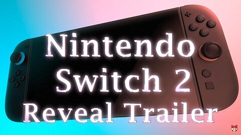 Nintendo News - Nintendo Switch 2 Reveal