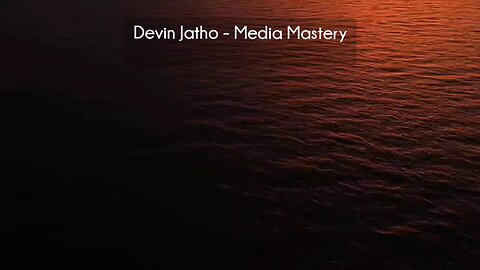 (courseslibrary.com)Devin Jatho - Media Mastery Course download