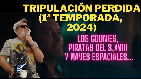 Star Wars: Tripulación Perdida (1ª Temporada, 2024)