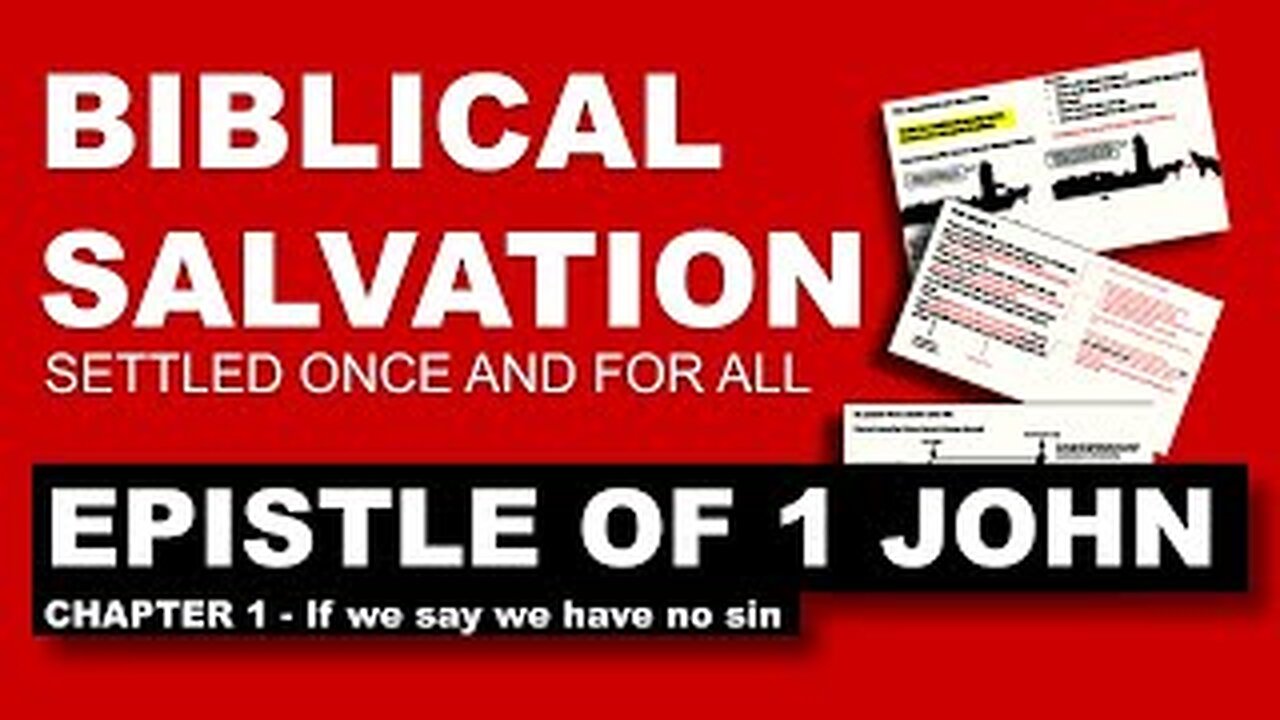 1 John 1 (walk in the light/in darkness) - Biblical Salvation settled once and for all