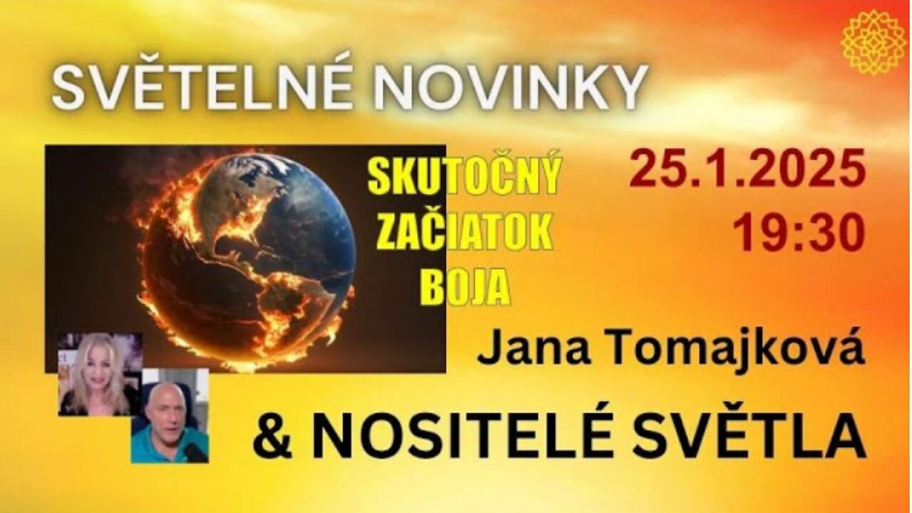 Nositelé světla 💫: Světelné Novinky: Skutočný začiatok boja 25.1.2025