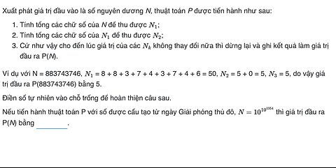 Xuất phát giá trị đầu vào là số nguyên dương N, thuật toán P được tiến hành như sau: