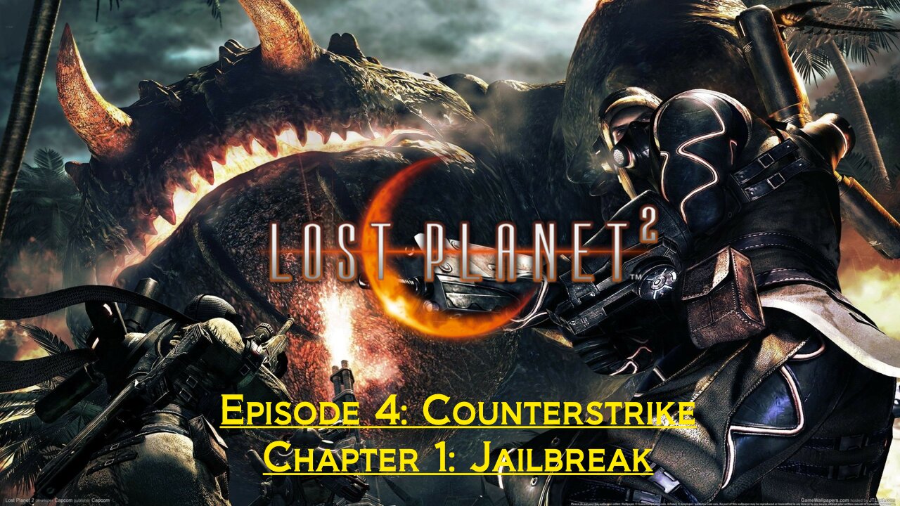 Lost Planet 2 (Episode 4: Counterstrike) - (Chapter 1: Jailbreak)