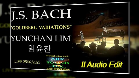 Yunchan Lim 임윤찬 plays Bach Goldberg Variations II EDIT by arksoundtek 2025