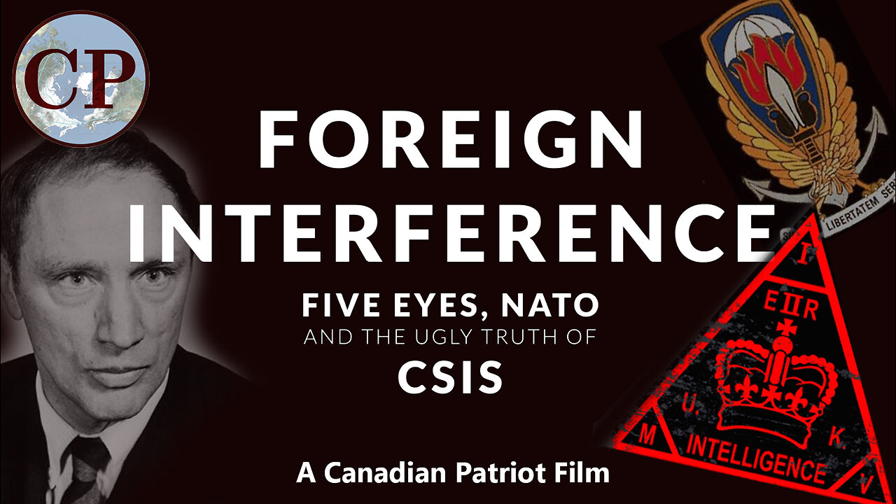 Five Eyes, NATO and the Ugly Truth of CSIS