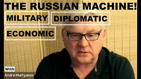 ANDREI MARTYANOV - THE RUSSIAN MACHINE - POLITICAL, MILITARY, AND DIPLOMATIC