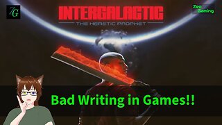 Bad Writing in Games!