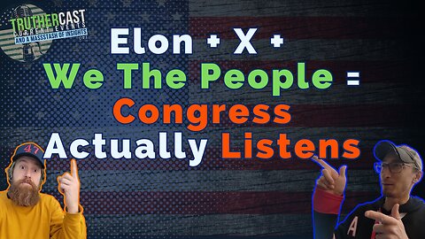 Elon Amplifies The Will Of The People = Congress Changes Course