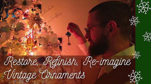 Restoring Vintage ornaments