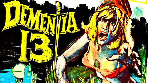 Dementia 13 (1963) Horror | B-Movie | Thriller | Francis Ford Coppola