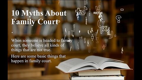 10 Myths About Family Court