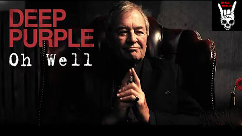 Deep Purple - Oh Well (Official Video)