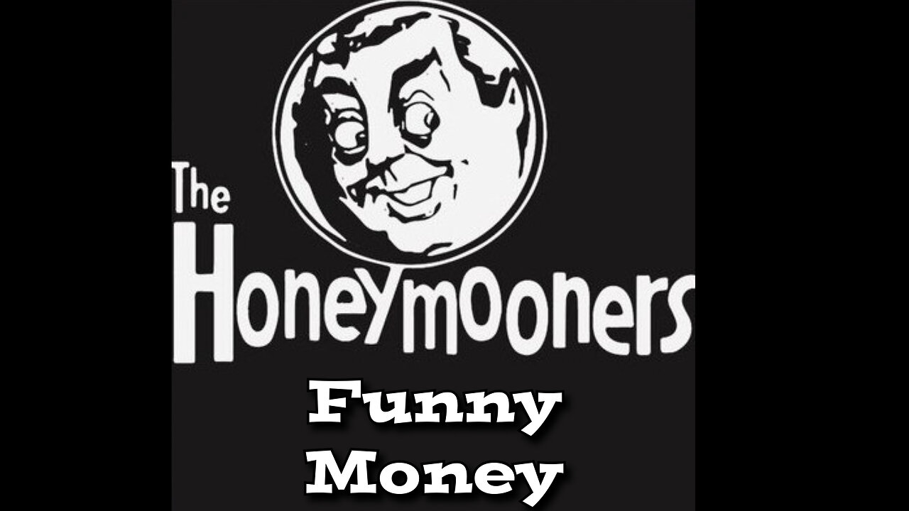 The Honeymooners - "Funny Money"